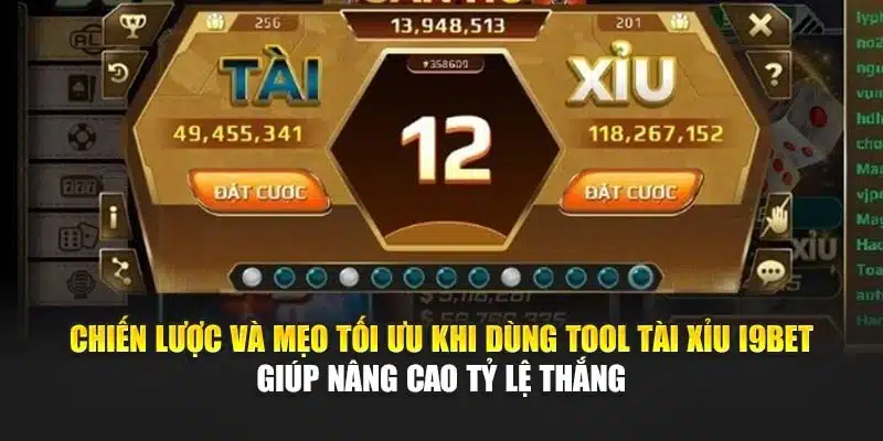 Tool Tài Xỉu I9Bet – Công Cụ Hỗ Trợ Dự Đoán Chuẩn Xác 4 Chiến lược và mẹo tối ưu khi dùng tool Tài Xỉu I9Bet giúp nâng cao tỷ lệ thắng