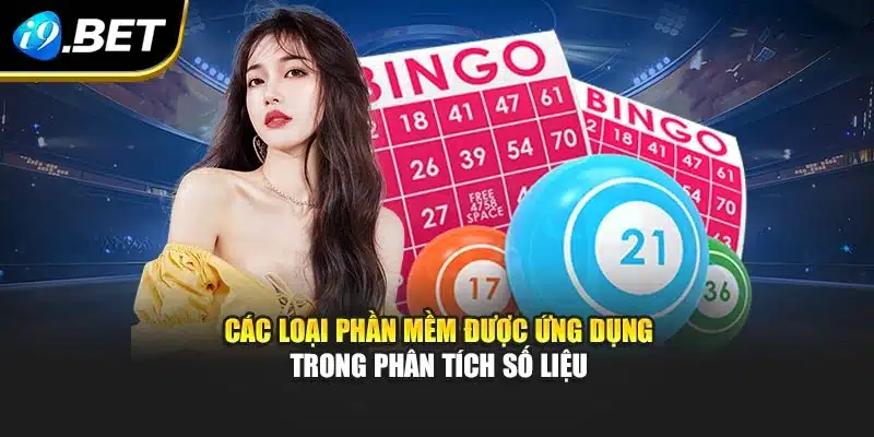 Phần Mềm Tính Lô Đề Chính Xác Nhất i9Bet Dự Đoán Hiệu Quả 3 Các loại phần mềm được ứng dụng trong phân tích số liệu