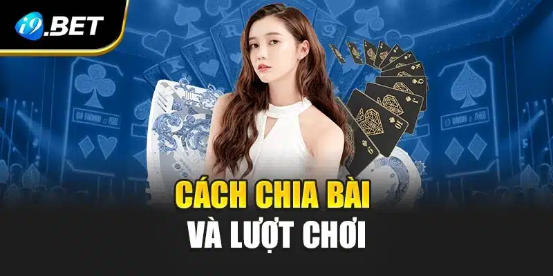 Thắng Lớn Trong Game Tiến Lên Đếm Lá Dễ Dàng Cùng i9Bet 3 Cách chia bài và lượt chơi