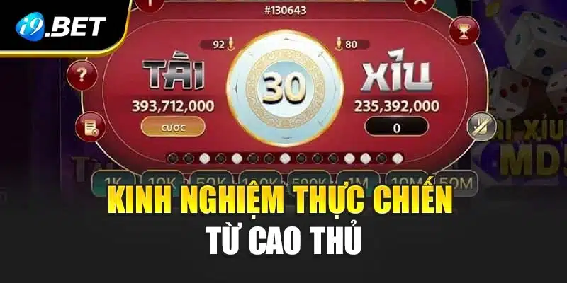 Bật Mí Mẹo Chơi Tài Xỉu Cực Chuẩn, Dễ Thắng Tại i9Bet 4 Kinh nghiệm thực chiến từ cao thủ