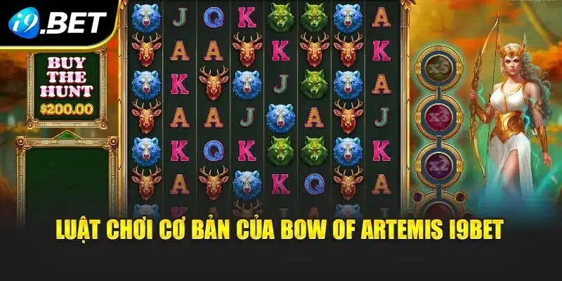 Bow Of Artemis I9bet – Khám Phá Luật Chơi Và Mẹo Quay Hũ 2 Luật chơi cơ bản của Bow of Artemis i9Bet