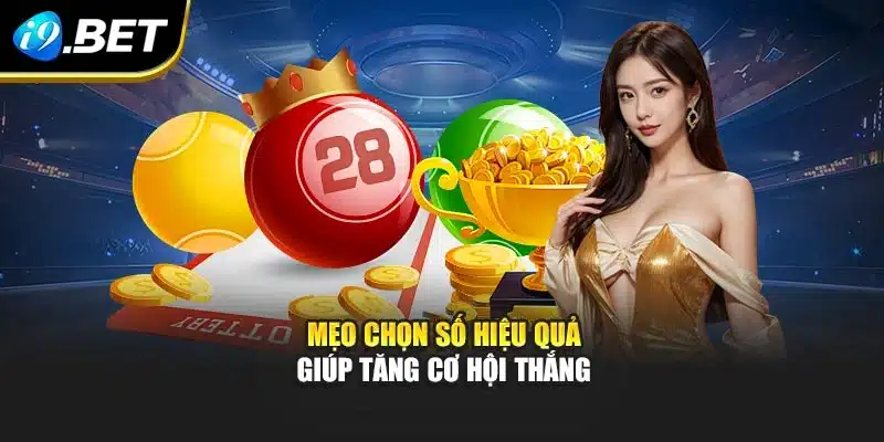 Chơi Bao Lô 3 Số I9bet Với Trải Nghiệm Độc Đáo Và Hấp Dẫn 4 Mẹo chọn số hiệu quả giúp tăng cơ hội thắng
