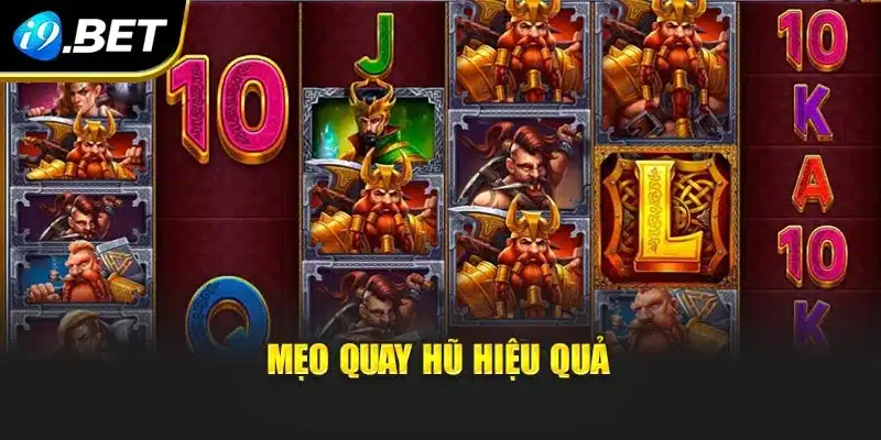 Revenge Of Loki I9bet – Thiết Kế Độc Đáo Và Ưu Đãi Hấp Dẫn 3 Mẹo quay hũ hiệu quả