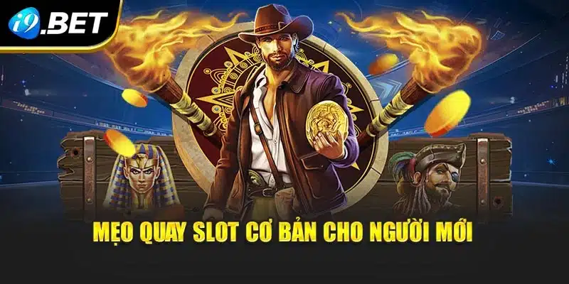 Mẹo Quay Slot Tại I9bet Độc Đáo Giúp Nâng Cao Hiệu Quả Chơi 2 Mẹo quay slot cơ bản cho người mới