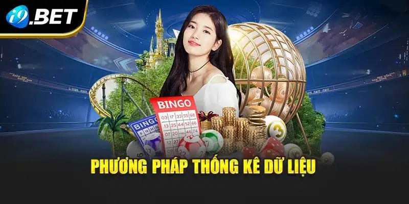 Lô Đề Gan Miền Bắc I9bet – Khái Niệm Và Cách Thống Kê 3 Phương pháp thống kê dữ liệu