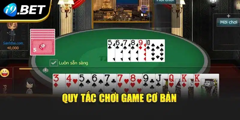 Tiến Lên Miền Nam – Cơ Hội Chinh Phục Giải Trí Tại I9bet 3 Quy tắc chơi game cơ bản