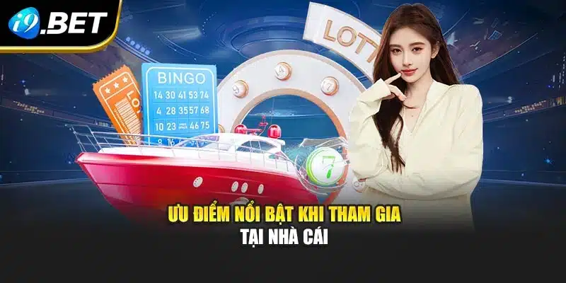 Xổ Số Long An I9bet: Trải Nghiệm Hấp Dẫn Và Thưởng Giá Trị 3 Ưu điểm nổi bật khi tham gia tại nhà cái
